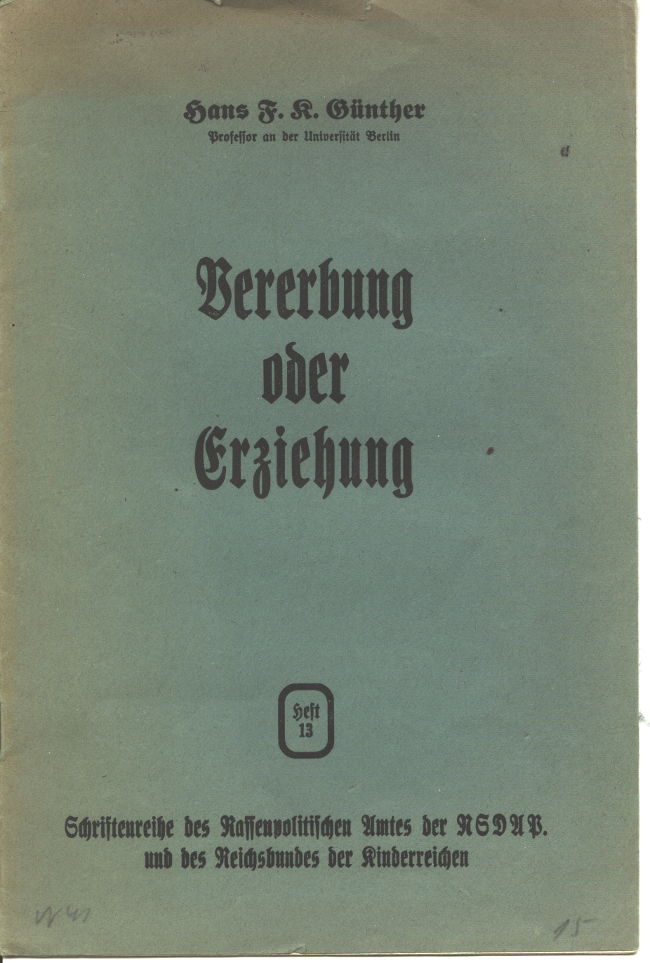 Hans Friedrich Karl Günther Vererbung oder Erziehung