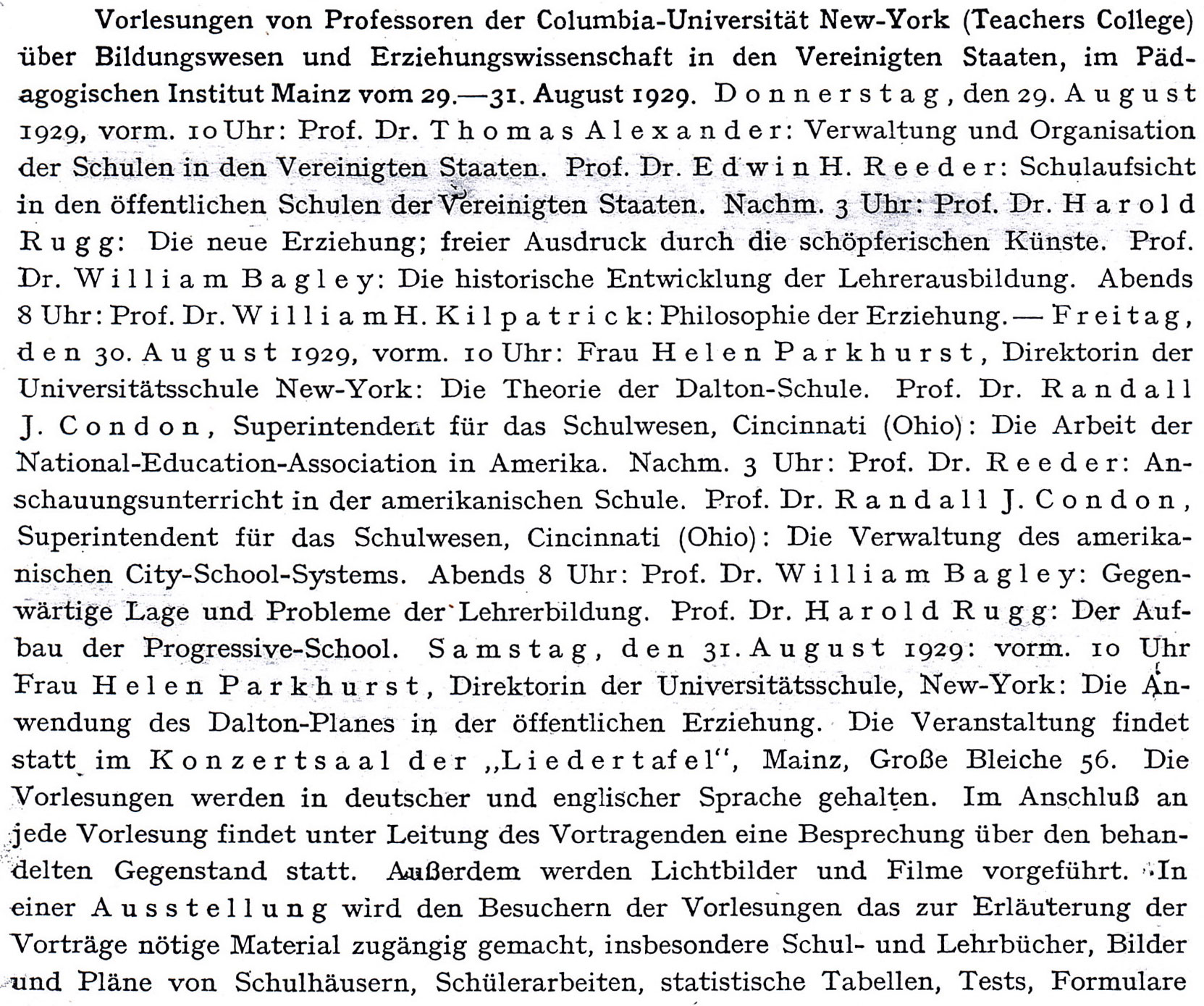 Figure 5: Announcement of the lectures by professors from Teachers College N.Y. and school professionals from the USA at the Pedagogical Institute in Mainz, 1929 (PZ, 1929, 466)